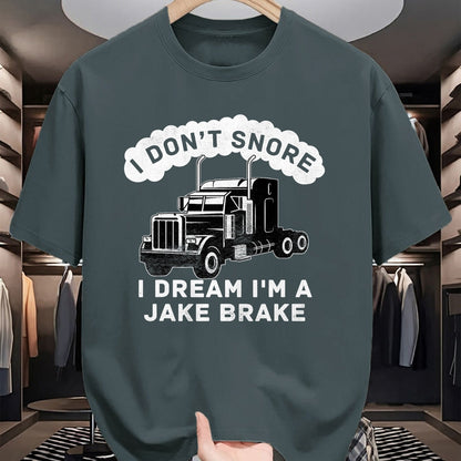 Best Truck Driver Life Shirt, Funny Trucker UnisexT-Shirt/Hoodie/Sweatshirt HLT00 - I Don't Snore I Dream I'm A Jake Brake Trucker T-Shirt