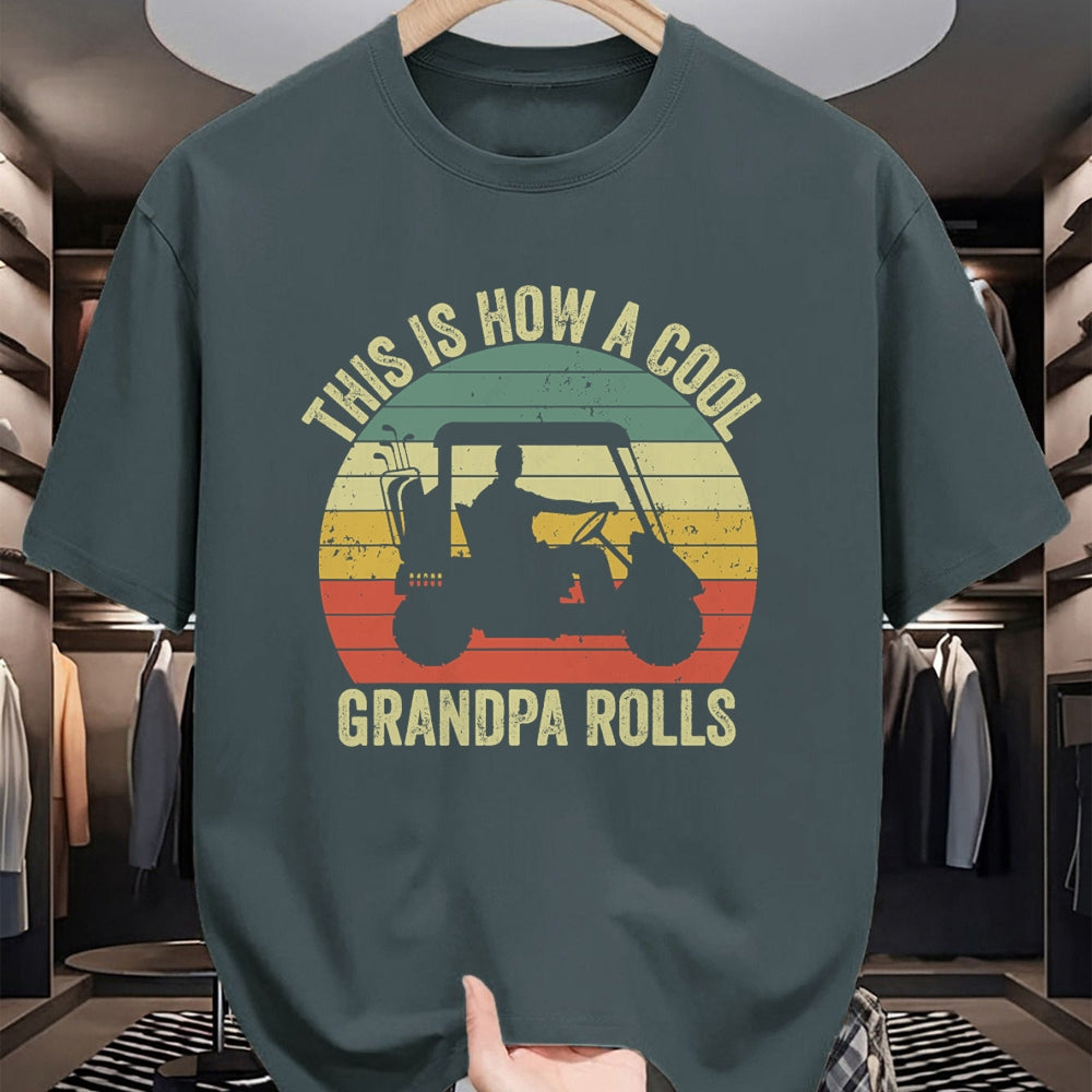 Best Grandpa Shirt, Proud Grandpa Unisex T-Shirt/Hoodie/Sweatshirt HLT00 - This Is How A Cool Grandpa Rolls Vintage Golf Dad Grandpa T-Shirt