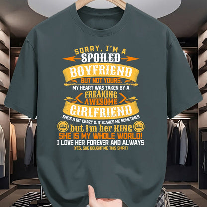 Best Wife Shirt, Wife and Husband Unisex T-Shirt/Hoodie/Sweatshirt HLT00 - Sorry I'm A Spoiled Boyfriend by Freaking Awesome Girlfriend T-Shirt