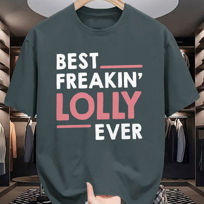 Best Grandma Shirt, Proud Grandma Unisex T-Shirt/Hoodie/Sweatshirt HLT00 - Lolly Shirts for Women Grandma Cute Best Freakin' Lolly Ever T-Shirt