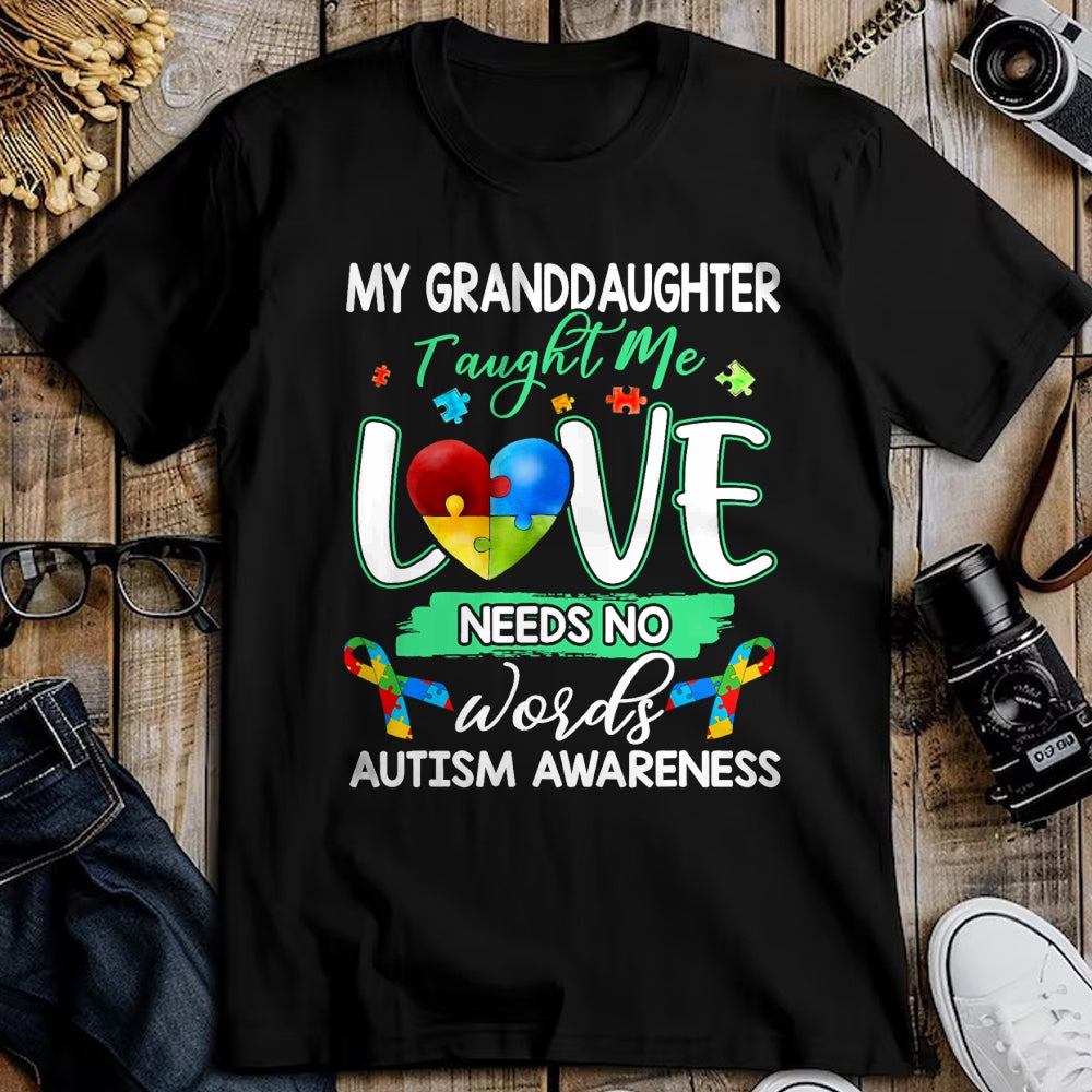 Best Grandpa Shirt, Proud Grandpa Unisex T-Shirt/Hoodie/Sweatshirt HLT00 - Granddaughter Taught Me Love Needs No Words Funny Autism Tee T-Shirt