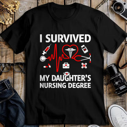 Funny Nurse Shirt, Nurse Unisex T-Shirt/Hoodie/Sweatshirt HLT00 - I Survived My Daughter'S Nursing Degree Proud Mom Nurse T-Shirt