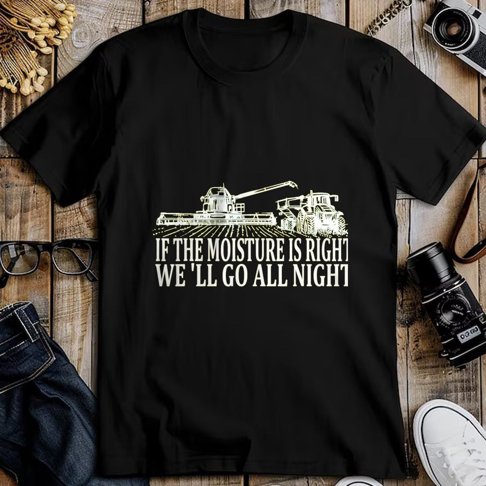 Best Farmer Life Shirt, Funny Farmer UnisexT-Shirt/Hoodie/Sweatshirt HLT00 - If The Moisture's Right We'll Go All Night Farmer for Men T-Shirt, Men, Black, 3X-Large