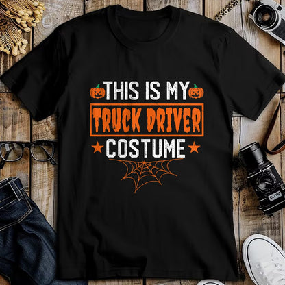 Best Truck Driver Life Shirt, Funny Trucker UnisexT-Shirt/Hoodie/Sweatshirt HLT00 - This is My Truck Driver Costume Funny Halloween T-Shirt