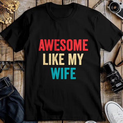 Best Wife Shirt, Wife and Husband Unisex T-Shirt/Hoodie/Sweatshirt HLT00 - Awesome Like My Wife - Funny Wife Husband T-Shirt (1)