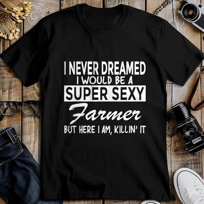 Best Farmer Life Shirt, Funny Farmer UnisexT-Shirt/Hoodie/Sweatshirt HLT00 - Super Sexy Farmer Funny Farm T-Shirt T-Shirt, Men, Black, 3X-Large
