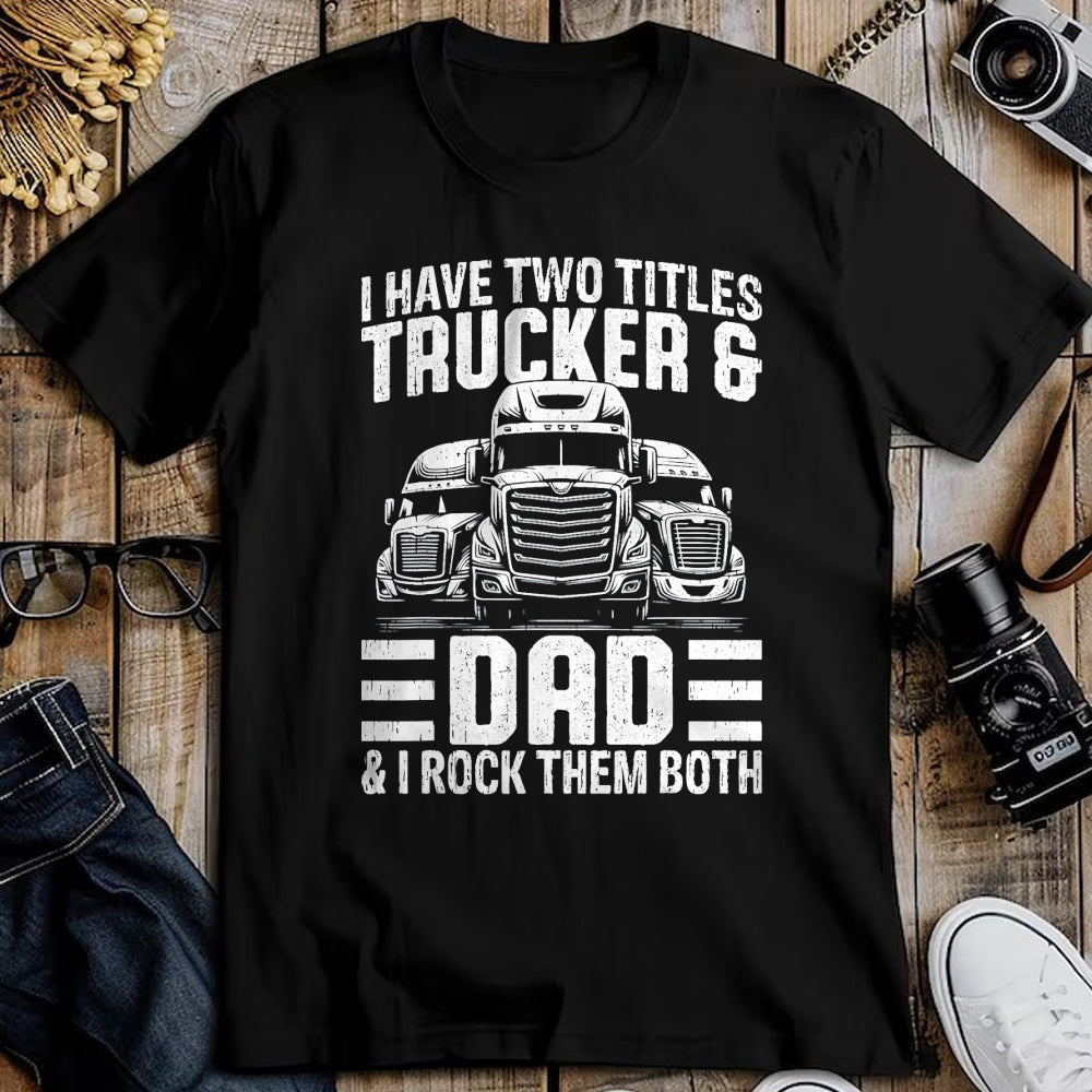 Best Truck Driver Life Shirt, Funny Trucker UnisexT-Shirt/Hoodie/Sweatshirt HLT00 - Funny Trucker Shirt For Men Dad Semi Truck Driver T-Shirt