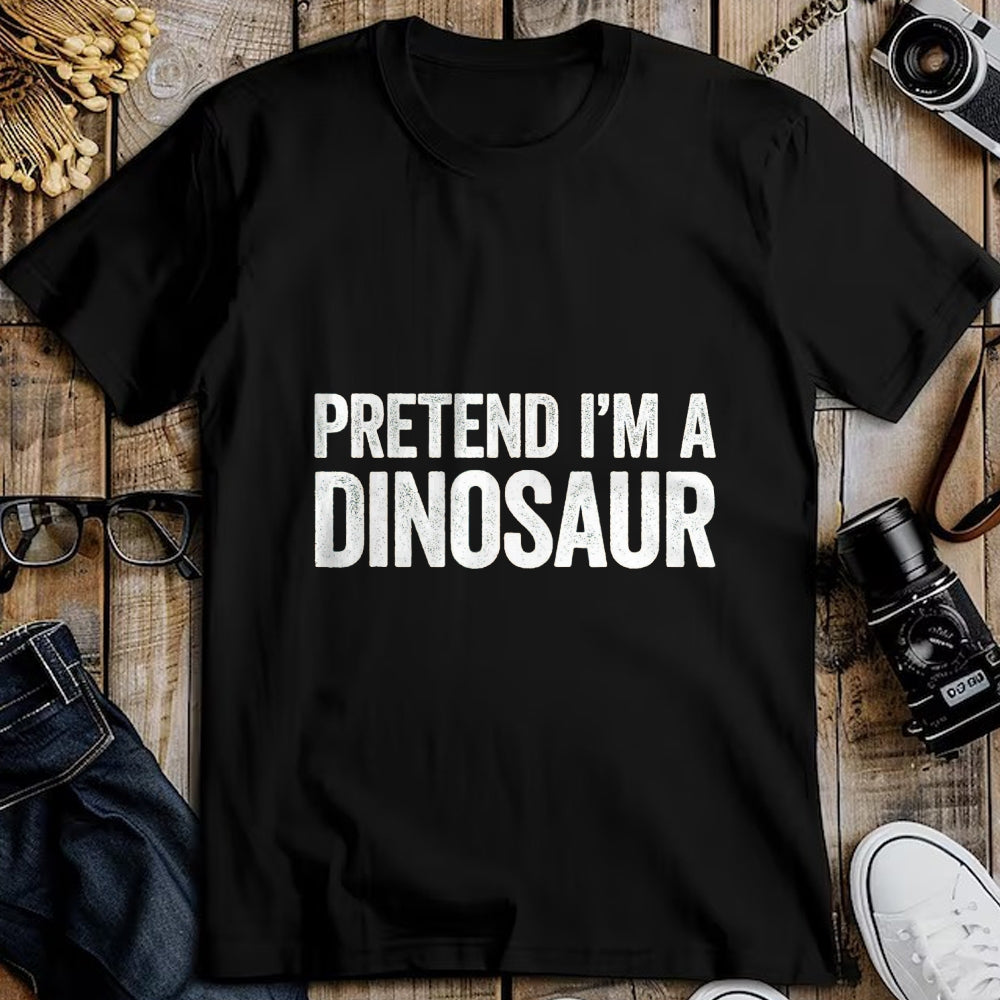 Best Dinosaur Lover Shirt, Funny Dinosaur UnisexT-Shirt/Hoodie/Sweatshirt HLT00 - Pretend I_m A Dinosaur Shirt Adult Kids Men Women Costume T-Shirt, Men, Black, Medium