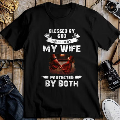 Best Wife Shirt, Wife and Husband Unisex T-Shirt/Hoodie/Sweatshirt HLT00 - Gift for wife T shirt, spoiled wife   Blessed By God Spoiled By My Wife Husband From Wife Marriage T