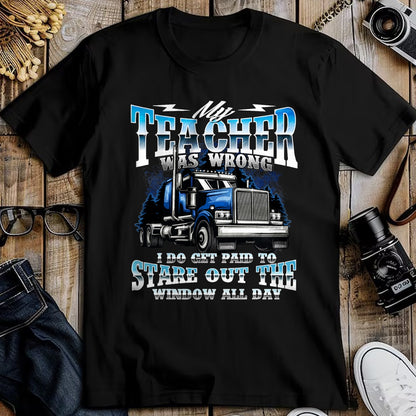 Best Truck Driver Life Shirt, Funny Trucker UnisexT-Shirt/Hoodie/Sweatshirt HLT00 - I Do Get Paid to Stare Out The Window - Trucker Truck Driver T-Shirt