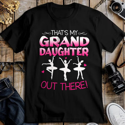 Best Grandpa Shirt, Proud Grandpa Unisex T-Shirt/Hoodie/Sweatshirt HLT00 -Ballet Dancing Granddaughter Grandpa & Grandma Gift T-Shirt