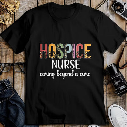 Funny Nurse Shirt, Nurse Unisex T-Shirt/Hoodie/Sweatshirt HLT00 - Hospice Nurse Appreciation Palliative Nurse Hospice Nursing T-Shirt