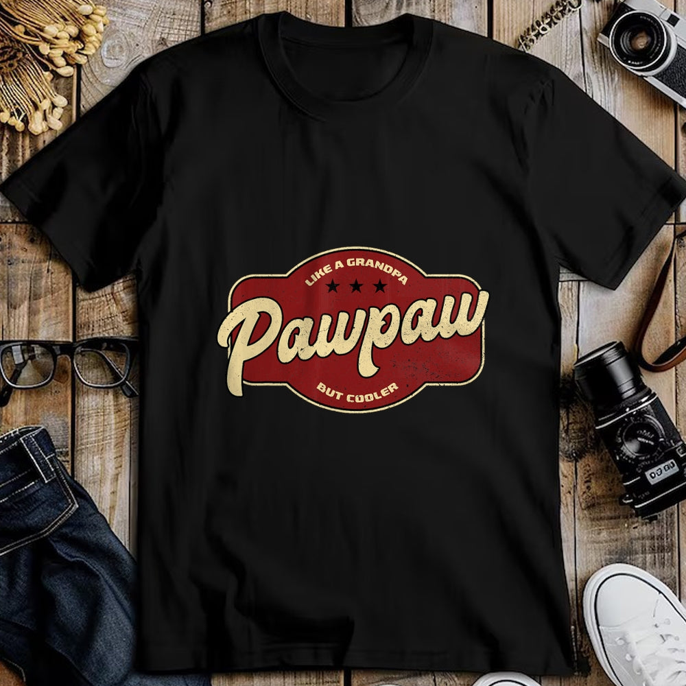Best Grandpa Shirt, Proud Grandpa Unisex T-Shirt/Hoodie/Sweatshirt HLT00 - Vintage Pawpaw Like a Grandpa but Cooler - Grandpa Pawpaw T-Shirt
