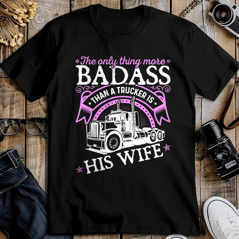 Best Truck Driver Life Shirt, Funny Trucker UnisexT-Shirt/Hoodie/Sweatshirt HLT00 - Badass Women Truck Driver, Trucker Wife T-Shirt
