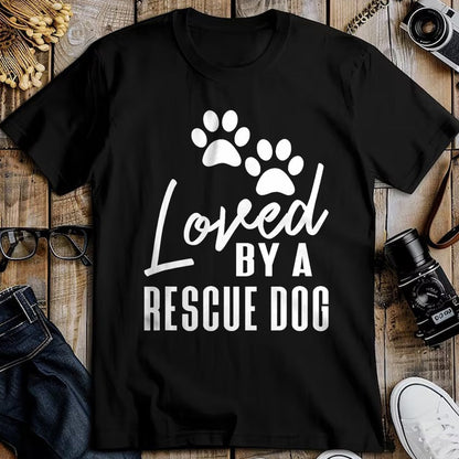 Dog Love Shirt, Dog Lover Gift T-Shirt/Hoodie/Sweatshirt HLT00 - Loved By A Rescue Dog - Foster Mom Rescue Dad T-Shirt