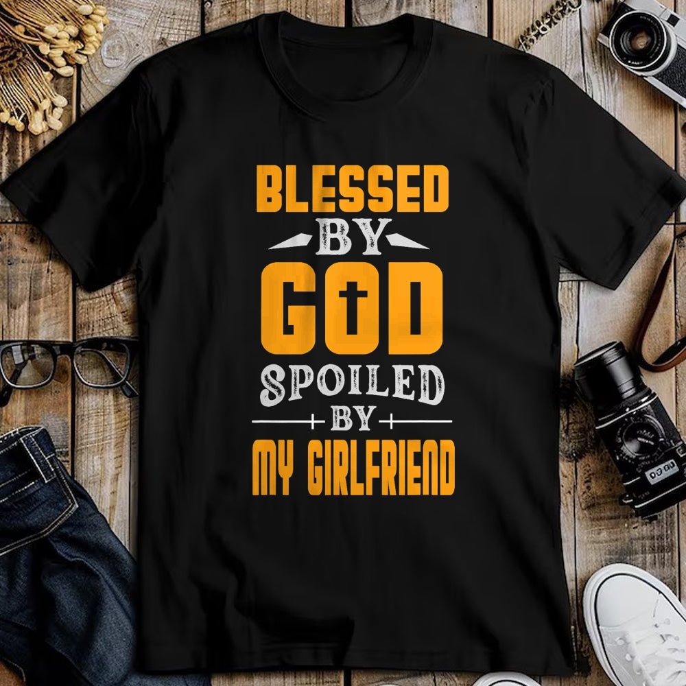 Best Wife Shirt, Wife and Husband Unisex T-Shirt/Hoodie/Sweatshirt HLT00 - Blessed By God Spoiled By My Girlfriend Boyfriend Couples T-Shirt