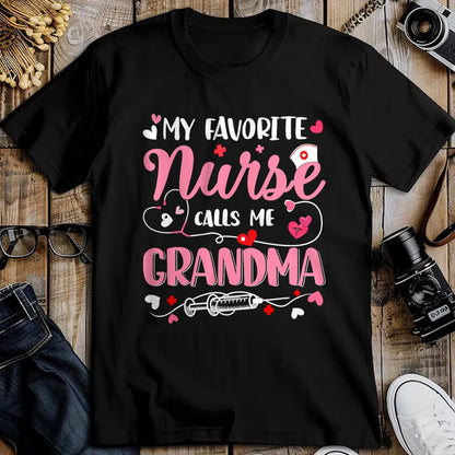 Funny Nurse Shirt, Nurse Unisex T-Shirt/Hoodie/Sweatshirt HLT00 - My Favorite Nurse Calls Me Grandma Mothers Day Nurse Grandma T-Shirt