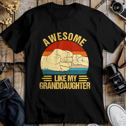 Best Grandpa Shirt, Proud Grandpa Unisex T-Shirt/Hoodie/Sweatshirt HLT00 - Awesome Like My Granddaughter Funny Father's Day Grandpa T-Shirt