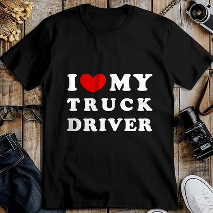 Best Truck Driver Life Shirt, Funny Trucker UnisexT-Shirt/Hoodie/Sweatshirt HLT00 - I Love My Truck Driver, I Love My Truck Driver T-Shirt
