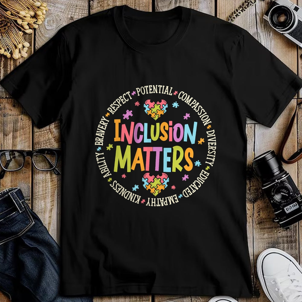 Best Teacher Shirt, Funny Teacher UnisexT-Shirt/Hoodie/Sweatshirt HLT00 - Inclusion Matters Autism Special Education Teacher Kindness T-Shirt