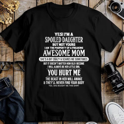 Best Wife Shirt, Wife and Husband Unisex T-Shirt/Hoodie/Sweatshirt HLT00 - Yes I'm a spoiled daughter but not yours T-Shirt