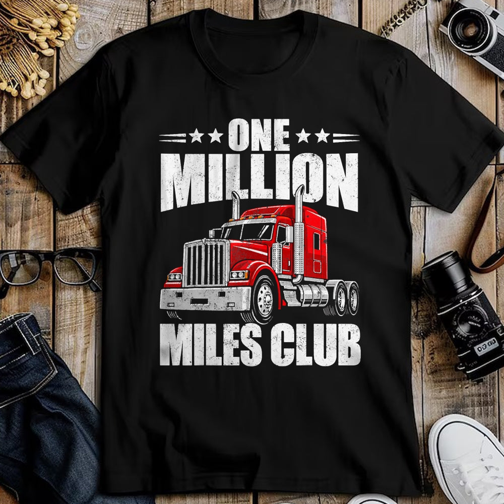 Best Truck Driver Life Shirt, Funny Trucker UnisexT-Shirt/Hoodie/Sweatshirt HLT00 - One Million Miles Club Funny Truck Driver Trucker T-Shirt