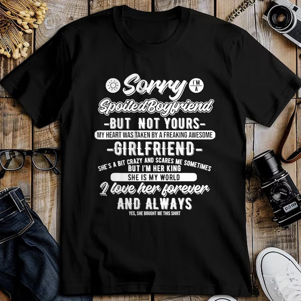 Best Wife Shirt, Wife and Husband Unisex T-Shirt/Hoodie/Sweatshirt HLT00 - Sorry I'm A Spoiled Boyfriend by Freaking Awesome Girlfriend T-Shirt (1)