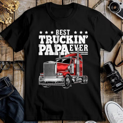 Best Truck Driver Life Shirt, Funny Trucker UnisexT-Shirt/Hoodie/Sweatshirt HLT00 - Best Truckin Papa Ever Big Rig Trucker Father's Day Gift Men T-Shirt