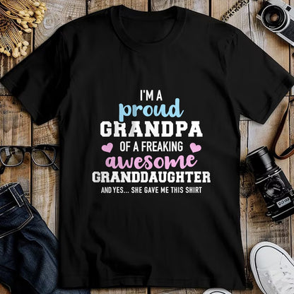 Best Grandpa Shirt, Proud Grandpa Unisex T-Shirt/Hoodie/Sweatshirt HLT00 - Proud grandpa of an awesome granddaughter T-Shirt