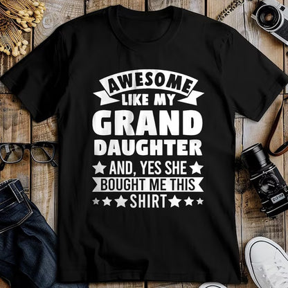 Best Grandpa Shirt, Proud Grandpa Unisex T-Shirt/Hoodie/Sweatshirt HLT00 - Awesome like my Granddaughter Grandpa Grandad T-Shirt