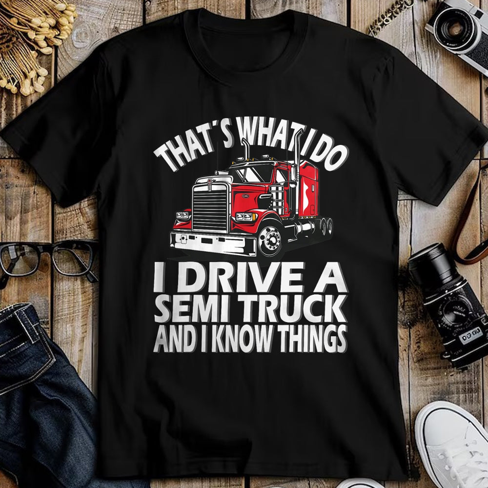 Best Truck Driver Life Shirt, Funny Trucker UnisexT-Shirt/Hoodie/Sweatshirt HLT00 - Thats what i do, Semi Truck driver T-Shirt