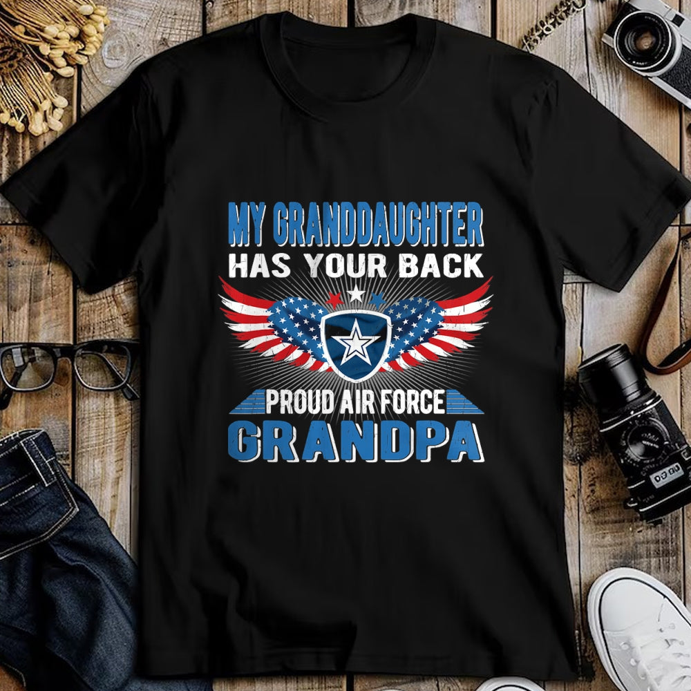 Best Grandpa Shirt, Proud Grandpa Unisex T-Shirt/Hoodie/Sweatshirt HLT00 - My Granddaughter Has Your Back Proud Air Force Grandpa Gift T-Shirt