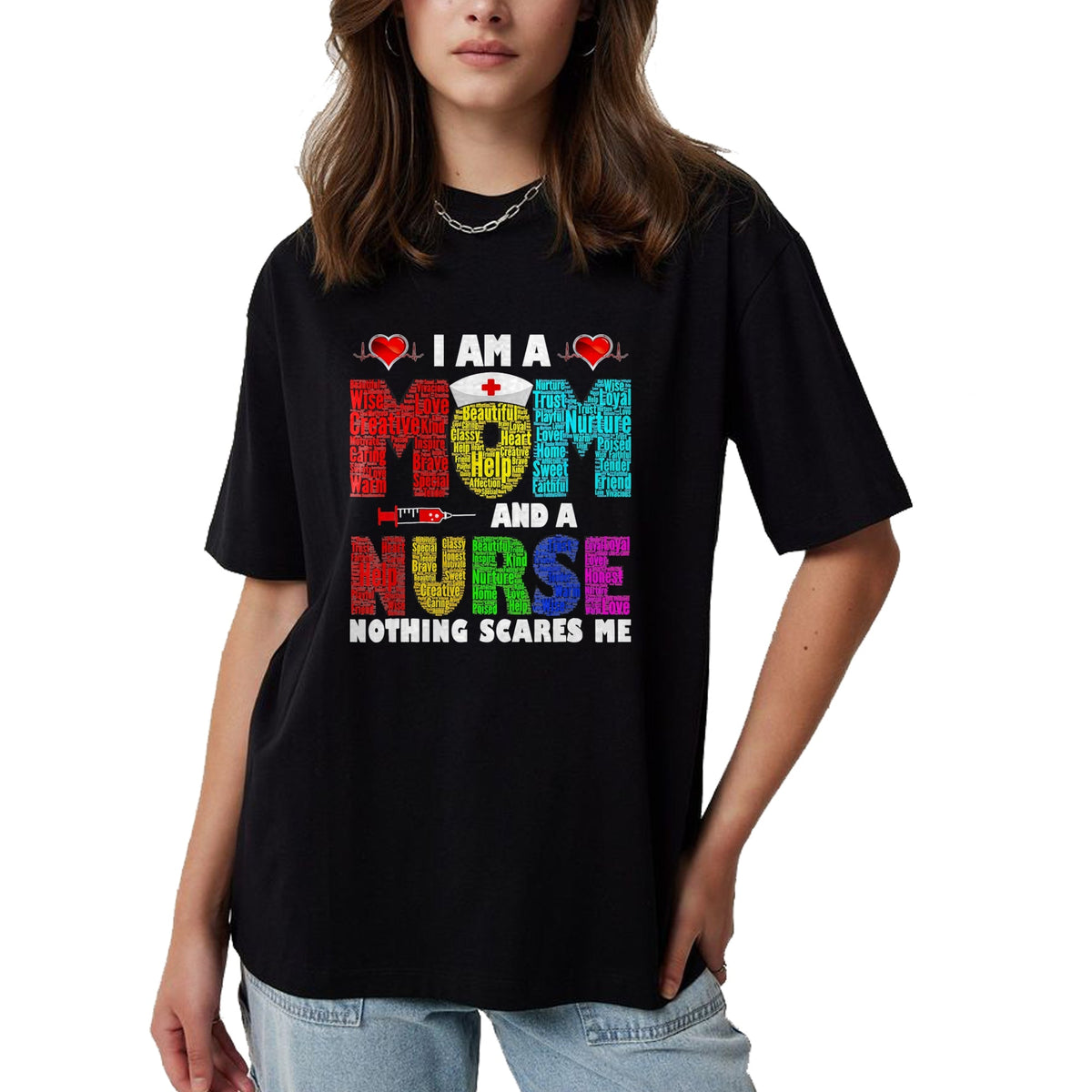 Funny Nurse Shirt, Nurse Unisex T-Shirt/Hoodie/Sweatshirt HLT00 - I'm A Mom And A Nurse Nothing Scares Me T-Shirt