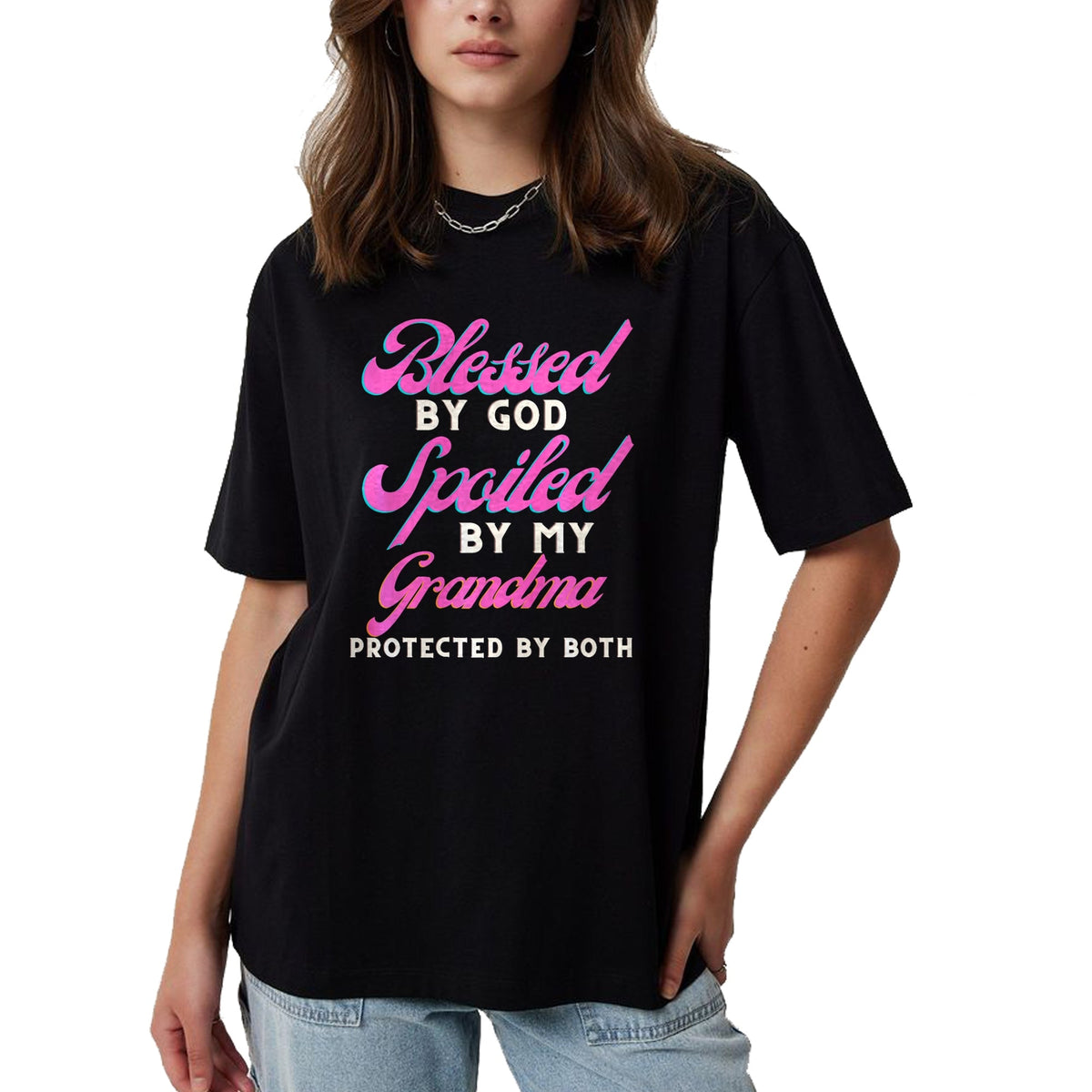 Best Grandma Shirt, Proud Grandma Unisex T-Shirt/Hoodie/Sweatshirt HLT00 - Blessed By God Spoiled By My Grandma Protected By Both Premium T-Shirt