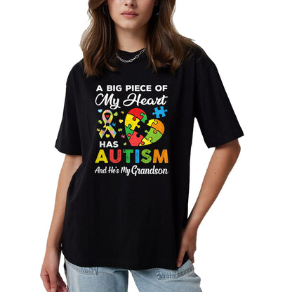 Best Grandma Shirt, Proud Grandma Unisex T-Shirt/Hoodie/Sweatshirt HLT00 - A Big Piece Of My Heart Has Autism and He's My Grandson T-Shirt