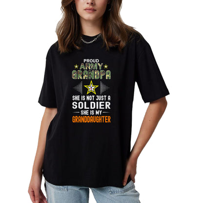 Best Grandpa Shirt, Proud Grandpa Unisex T-Shirt/Hoodie/Sweatshirt HLT00 - She Is A Soldier & Is My Granddaughter-Proud Army Grandpa T-Shirt