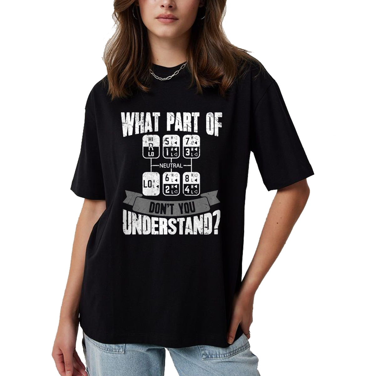 Best Truck Driver Life Shirt, Funny Trucker UnisexT-Shirt/Hoodie/Sweatshirt HLT00 - What Part of Don't You Understand Trucker Gift Truck Driver T-Shirt Small