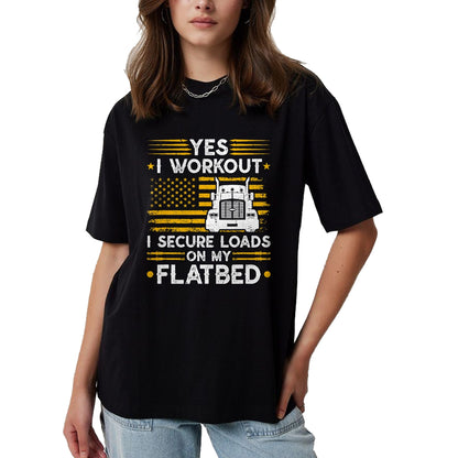 Best Truck Driver Life Shirt, Funny Trucker UnisexT-Shirt/Hoodie/Sweatshirt HLT00 - Flatbedder Truck Driver Secure Loads Flatbed Trucker T-Shirt