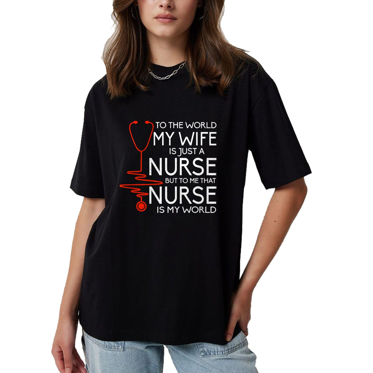Funny Nurse Shirt, Nurse Unisex T-Shirt/Hoodie/Sweatshirt HLT00 - My Wife Is A Nurse T Shirt, Proud Nurse's Husband T Shirt T-Shirt