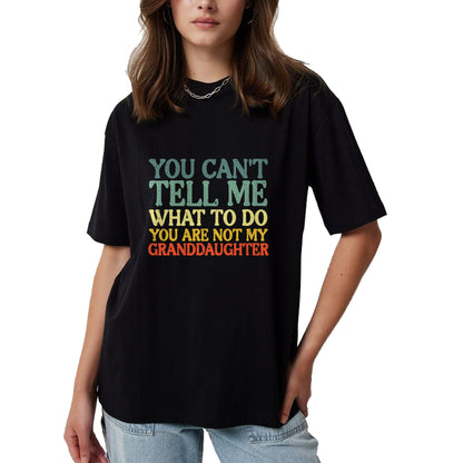 Best Grandpa Shirt, Proud Grandpa Unisex T-Shirt/Hoodie/Sweatshirt HLT00 -Cant Tell Me What To Do Granddaughter Funny Grandma Grandpa T-Shirt (1)