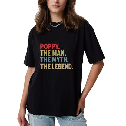 Best Grandpa Shirt, Proud Grandpa Unisex T-Shirt/Hoodie/Sweatshirt HLT00 - Poppy The Man The Myth the Legend Funny Grandpa Gift T-Shirt