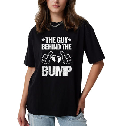 Best Wife Shirt, Wife and Husband Unisex T-Shirt/Hoodie/Sweatshirt HLT00 - The Guy Behind The Bump Pregnancy Announcement For Dad T-Shirt