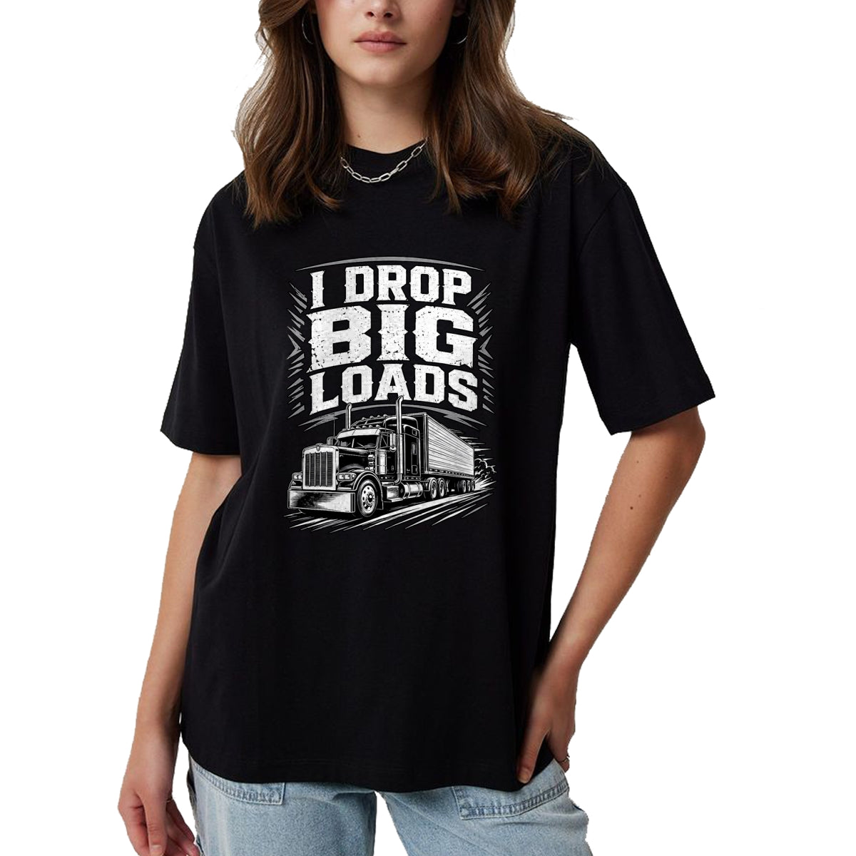 Best Truck Driver Life Shirt, Funny Trucker UnisexT-Shirt/Hoodie/Sweatshirt HLT00 - I Drop Big Loads Funny Trucker Truck Driver Diesel Humor T-Shirt