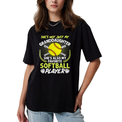 Best Grandpa Shirt, Proud Grandpa Unisex T-Shirt/Hoodie/Sweatshirt HLT00 - Funny My Granddaughter She's Also My Favorite Softball T-Shirt