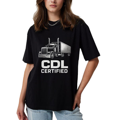 Best Truck Driver Life Shirt, Funny Trucker UnisexT-Shirt/Hoodie/Sweatshirt HLT00 - CDL Certified - Trucker Driver Funny Art T-Shirt