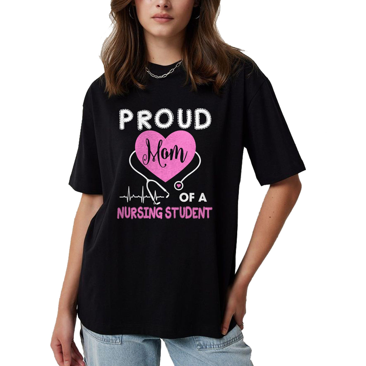 Funny Nurse Shirt, Nurse Unisex T-Shirt/Hoodie/Sweatshirt HLT00 - Womens Proud Mom Of A Nursing Student TShirt Nurse Tee Gifts T-Shirt