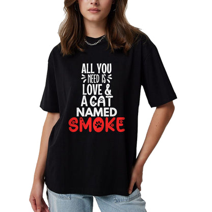 Cat Love Shirt, Funny Cat Lover Gift UnisexT-Shirt/Hoodie/Sweatshirt HLT00 - Cat Name Smoke Design - All You Need is Love! T-Shirt (1)