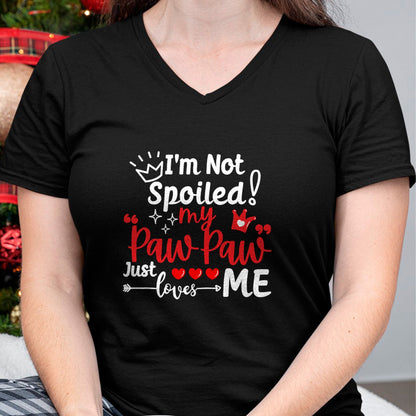 Best Wife Shirt, Wife and Husband Unisex T-Shirt/Hoodie/Sweatshirt HLT00 - I'm Not Spoiled My Pawpaw Just Loves Me Team Kids Matching T-Shirt