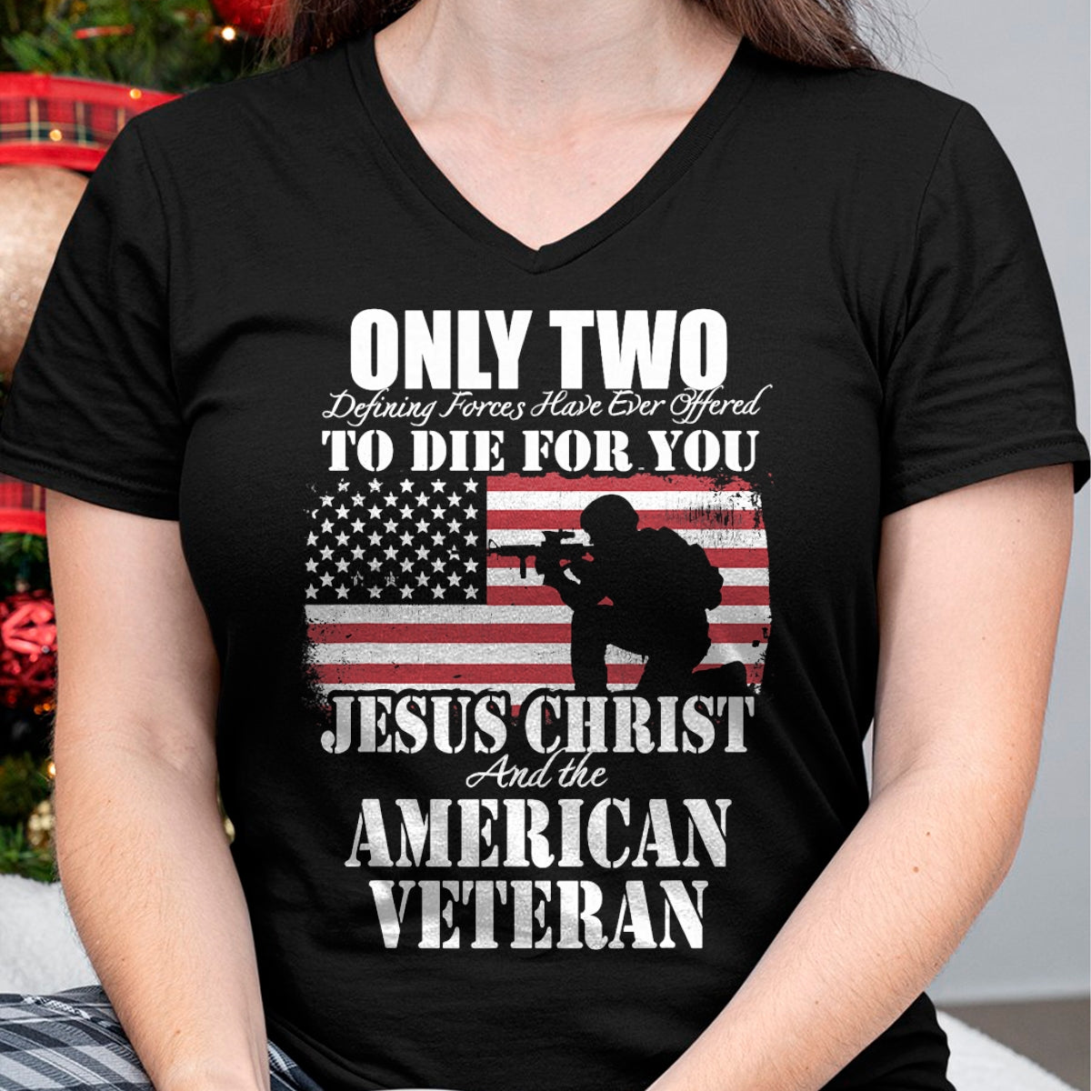 Proud Veteran Shirt, Funny Veteran UnisexT-Shirt/Hoodie/Sweatshirt HLT00 - Two Died for You Jesus and American Veteran Memorial Gift T-Shirt Small