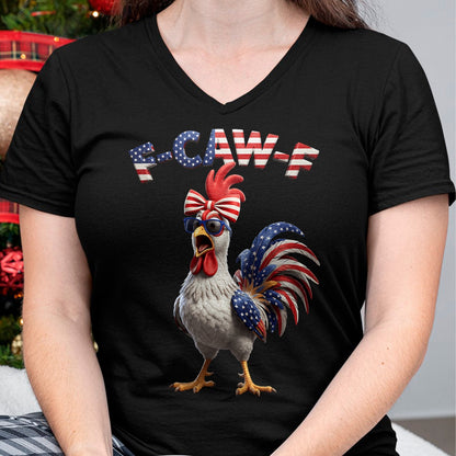 Best Farmer Life Shirt, Funny Farmer UnisexT-Shirt/Hoodie/Sweatshirt HLT00 - F Caw F Rooster 4th of July American Flag Fawk Chicken Humor T-Shirt